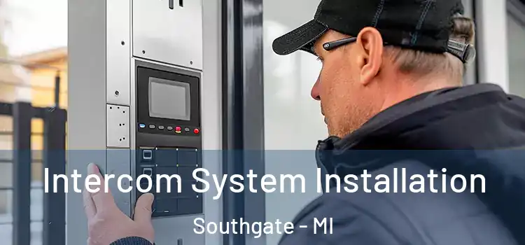 Intercom System Installation Southgate - MI